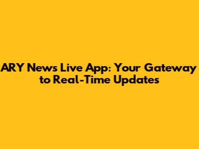 ARY News Live App: Your Gateway to Real-Time Updates