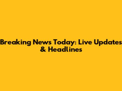 Breaking News Today: Live Updates & Headlines