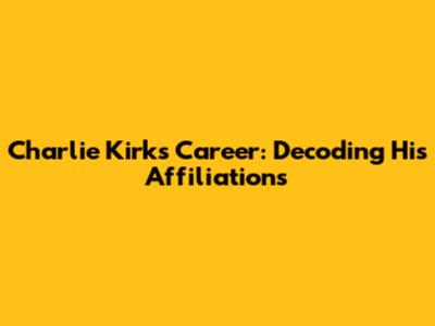Charlie Kirk's Career: Decoding His Affiliations