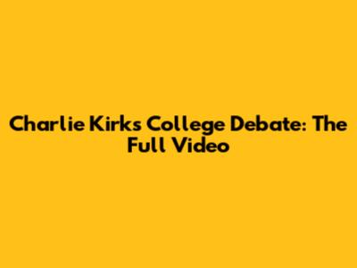 Charlie Kirk's College Debate: The Full Video