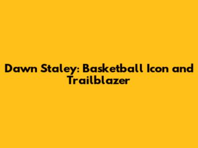 Dawn Staley: Basketball Icon and Trailblazer