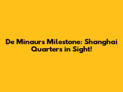 De Minaur's Milestone: Shanghai Quarters in Sight!