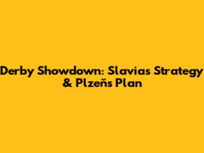 Derby Showdown: Slavia's Strategy & Plzeň's Plan