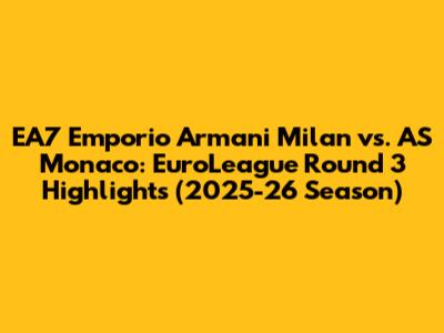 EA7 Emporio Armani Milan vs. AS Monaco: EuroLeague Round 3 Highlights (2025-26 Season)