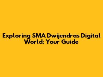 Exploring SMA Dwijendra's Digital World: Your Guide