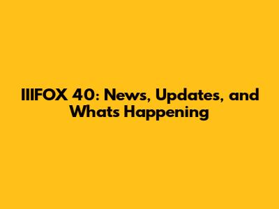 IIIFOX 40: News, Updates, and What's Happening