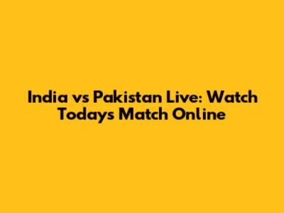 India vs Pakistan Live: Watch Today's Match Online