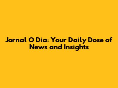 Jornal O Dia: Your Daily Dose of News and Insights