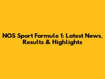 NOS Sport Formule 1: Latest News, Results & Highlights