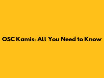OSC Kamis: All You Need to Know