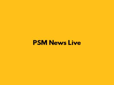 PSM News Live