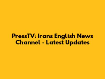 PressTV: Iran's English News Channel - Latest Updates