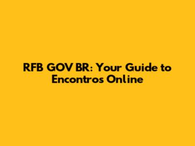RFB GOV BR: Your Guide to Encontros Online