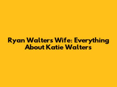Ryan Walters' Wife: Everything About Katie Walters