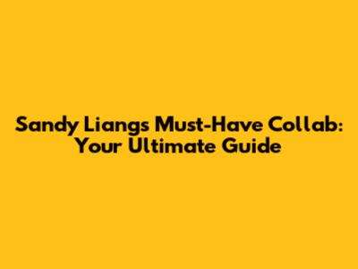 Sandy Liang's Must-Have Collab: Your Ultimate Guide