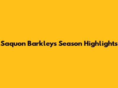 Saquon Barkley's Season Highlights