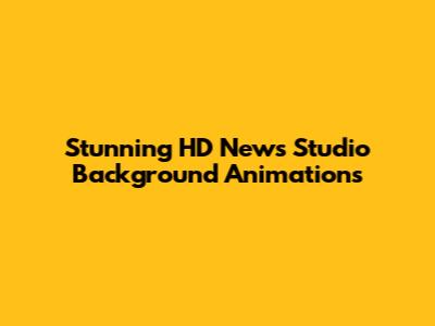 Stunning HD News Studio Background Animations