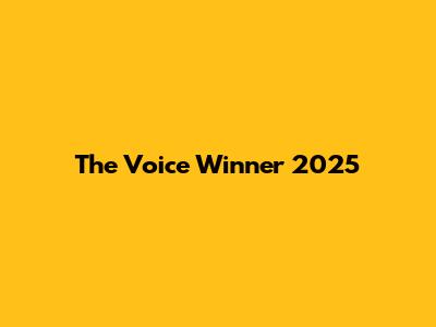 The Voice Winner 2025