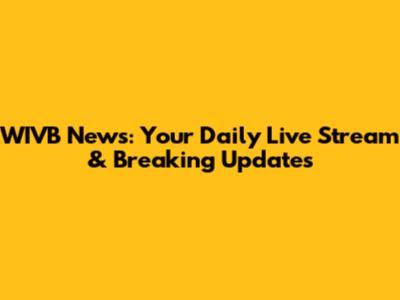 WIVB News: Your Daily Live Stream & Breaking Updates