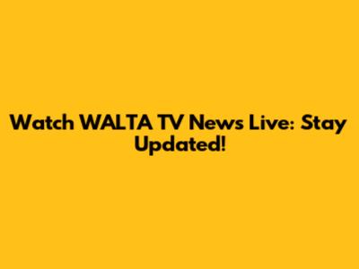 Watch WALTA TV News Live: Stay Updated!
