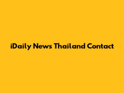 iDaily News Thailand Contact